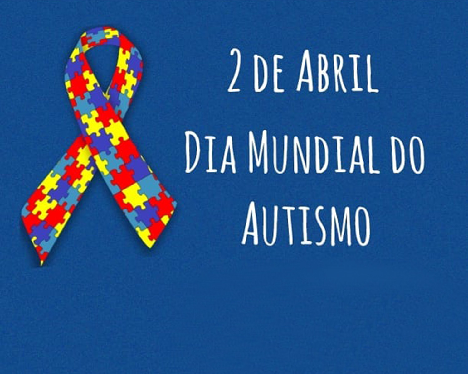 02 de abril: Dia mundial de conscientização e reconhecimento ao autismo