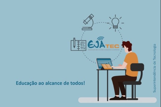 Programa EJA-TEC amplia as possibilidades para que alunos cursem o Ensino Médio por meio da Educação à Distância